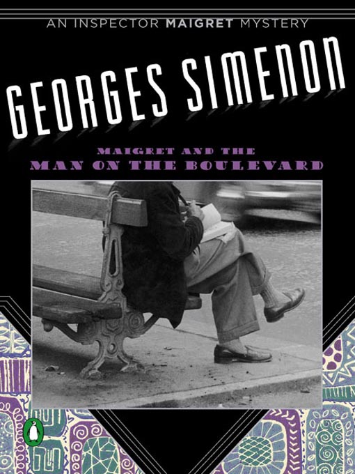 Title details for Maigret and the Man on the Boulevard by Georges Simenon - Wait list